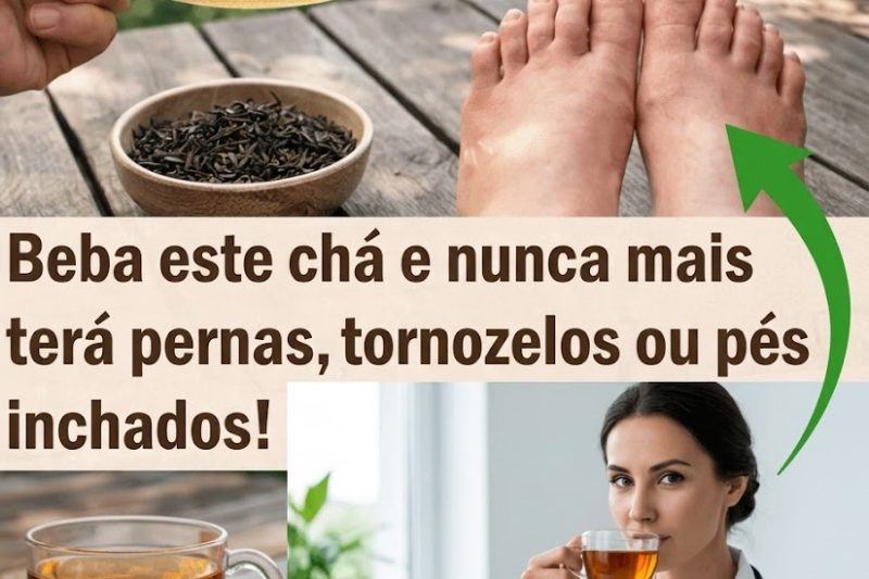 Como Preparar um Chá de Ervas Simples para Reduzir o Inchaço nas Pernas, Tornozelos e Pés de Forma Natural