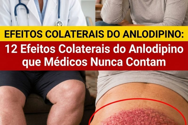 Os Efeitos Colaterais da Amlodipina Estão Afetando Sua Vida Diária? 12 Sinais Que Muitas Pessoas Percebem