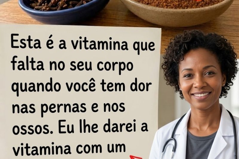 Por Que o Desconforto nas Pernas e nos Ossos Pode Indicar que Seu Corpo Precisa de Mais Atenção aos Nutrientes Essenciais